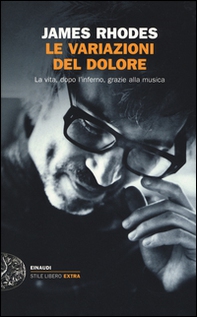 Le variazioni del dolore. La vita, dopo l'inferno, grazie alla musica - Librerie.coop Le variazioni del dolore. La vita, dopo l'inferno, grazie alla musica - Librerie.coop