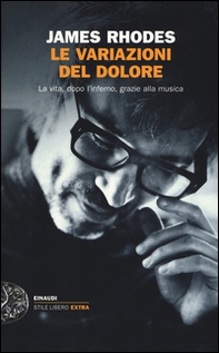 Le variazioni del dolore. La vita, dopo l'inferno, grazie alla musica - Librerie.coop