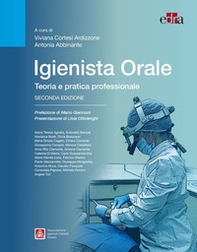 Igienista orale. Teoria e pratica professionale - Librerie.coop