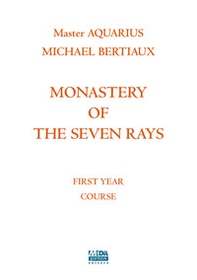 Monastery of the seven rays. First year course - Librerie.coop