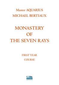 Monastery of the seven rays. First year course - Librerie.coop