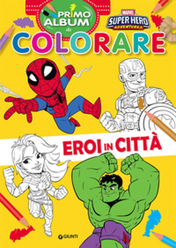 Eroi in città. Marvel Super Hero Adventures. Primo album da colorare - Librerie.coop Eroi in città. Marvel Super Hero Adventures. Primo album da colorare - Librerie.coop