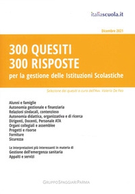300 quesiti 300 risposte. Per la gestione delle istituzioni scolastiche - Librerie.coop 300 quesiti 300 risposte. Per la gestione delle istituzioni scolastiche - Librerie.coop