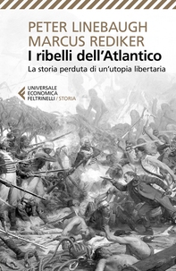 I ribelli dell'Atlantico - Librerie.coop