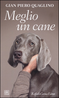Meglio un cane - Librerie.coop