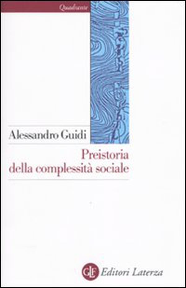 Preistoria della complessità sociale - Librerie.coop Preistoria della complessità sociale - Librerie.coop
