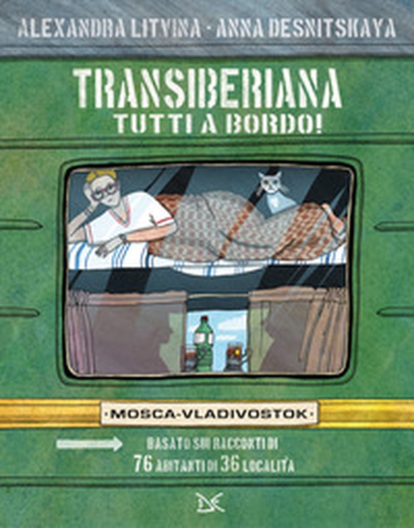 Transiberiana. Tutti a bordo! Mosca-Vladivostock - Librerie.coop Transiberiana. Tutti a bordo! Mosca-Vladivostock - Librerie.coop