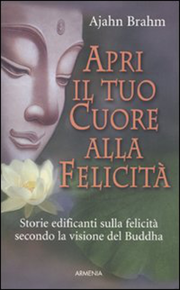 Apri il tuo cuore alla felicità - Librerie.coop Apri il tuo cuore alla felicità - Librerie.coop