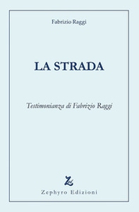 La strada - Librerie.coop