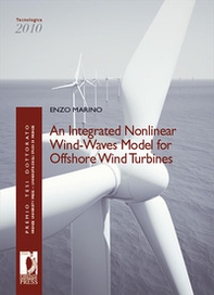 An integrated nonlinear wind-waves model for offshore wind turbines - Librerie.coop