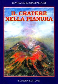 Il cratere nella pianura - Librerie.coop