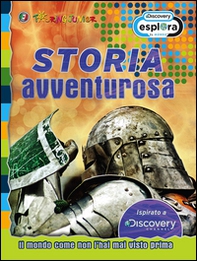 Storia avventurosa. Il mondo come non l'hai mai visto prima - Librerie.coop