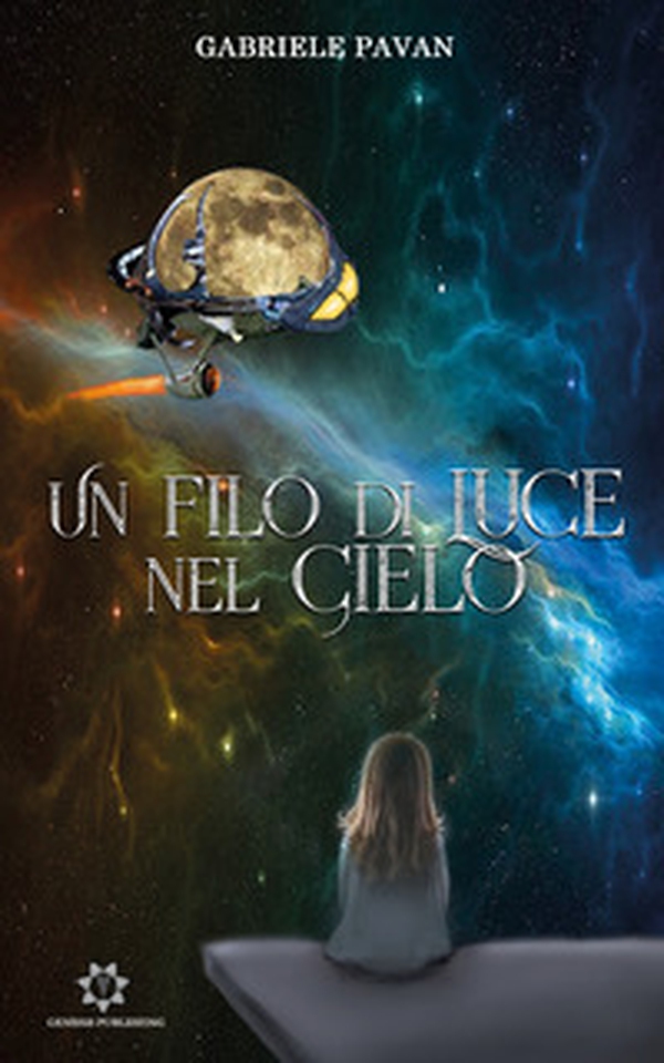 Un filo di luce nel cielo - Librerie.coop Un filo di luce nel cielo - Librerie.coop