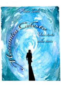 Meccanica celeste. Una storia nella storia - Librerie.coop Meccanica celeste. Una storia nella storia - Librerie.coop