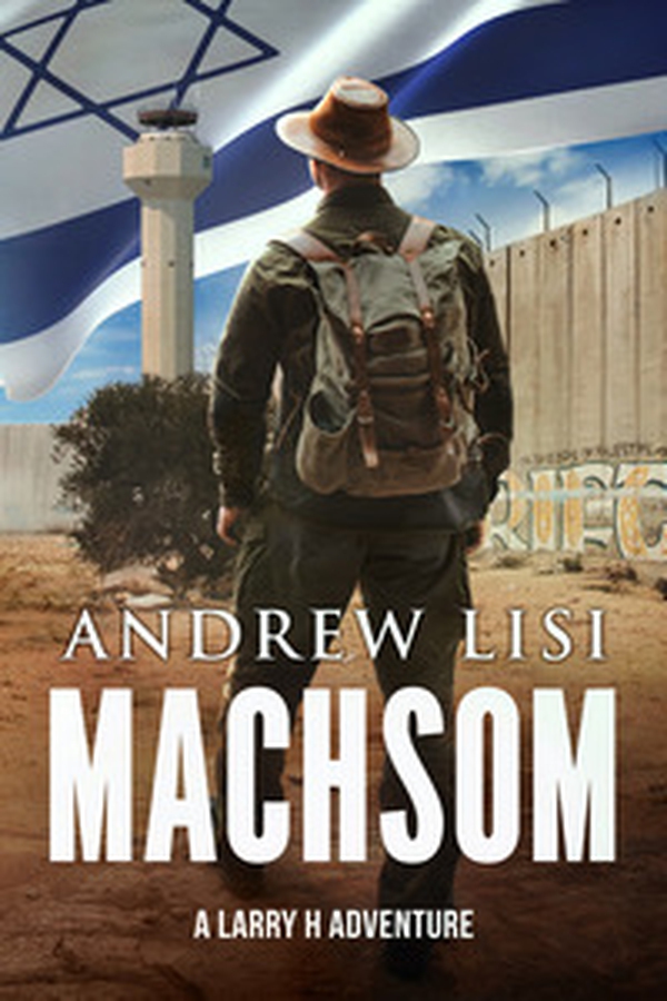 Machsom. A Larry H adventure - Librerie.coop Machsom. A Larry H adventure - Librerie.coop