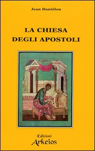 La chiesa degli apostoli - Librerie.coop
