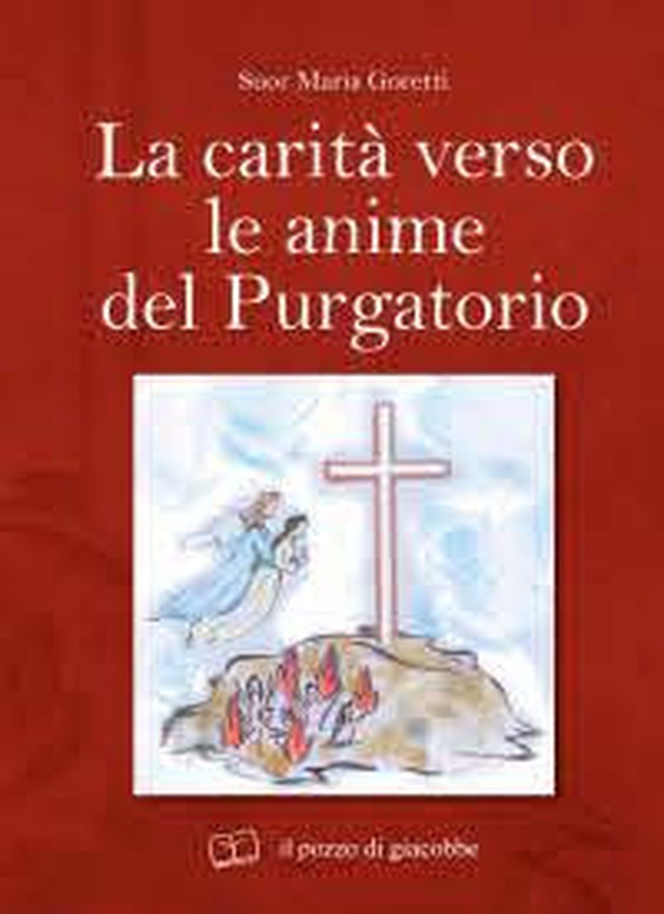 La carità verso le anime del purgatorio - Librerie.coop La carità verso le anime del purgatorio - Librerie.coop