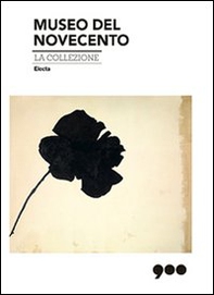 Museo del Novecento. La collezione - Librerie.coop