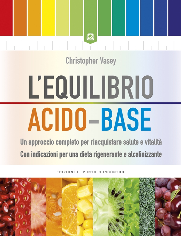 L'equilibrio acido-base - Librerie.coop L'equilibrio acido-base - Librerie.coop