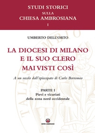 La diocesi di Milano e il suo clero mai visti così. A un secolo dell'episcopato di Carlo Borromeo - Librerie.coop