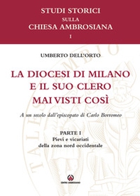 La diocesi di Milano e il suo clero mai visti così. A un secolo dell'episcopato di Carlo Borromeo - Librerie.coop