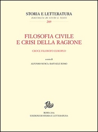 Filosofia civile e crisi della ragione. Croce filosofo europeo - Librerie.coop