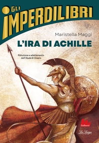 L'ira di Achille - Librerie.coop L'ira di Achille - Librerie.coop