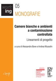 Camere bianche e ambienti a contaminazione controllata. Lineamenti di progetto - Librerie.coop