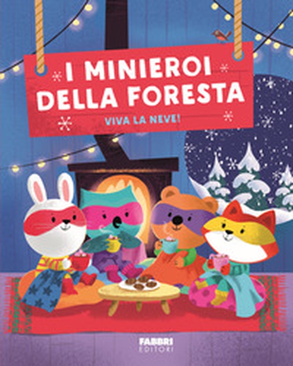 I minieroi della foresta. Viva la neve! - Librerie.coop I minieroi della foresta. Viva la neve! - Librerie.coop