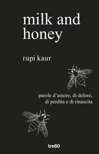 milk and honey - Librerie.coop milk and honey - Librerie.coop