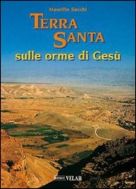 Terra Santa. Sulle orme di Gesù vol. 1-2 - Librerie.coop