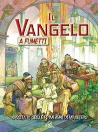 Il Vangelo a fumetti. Nascita di Gesù e primi anni di ministero - Librerie.coop Il Vangelo a fumetti. Nascita di Gesù e primi anni di ministero - Librerie.coop