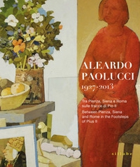 Aleardo Paolucci. Ediz. italiana e inglese - Librerie.coop