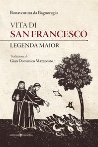 Vita di san Francesco. Legenda maior - Librerie.coop