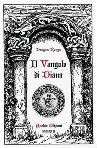 Il vangelo di Diana - Librerie.coop