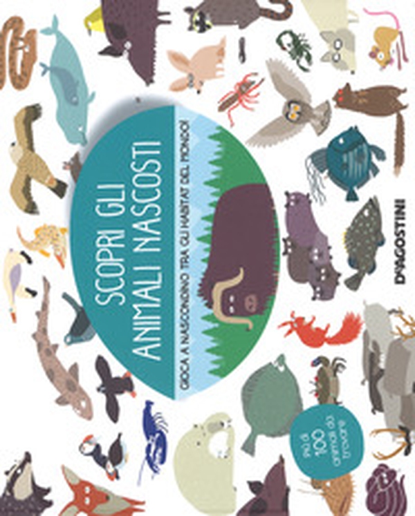 Scopri gli animali nascosti - Librerie.coop Scopri gli animali nascosti - Librerie.coop