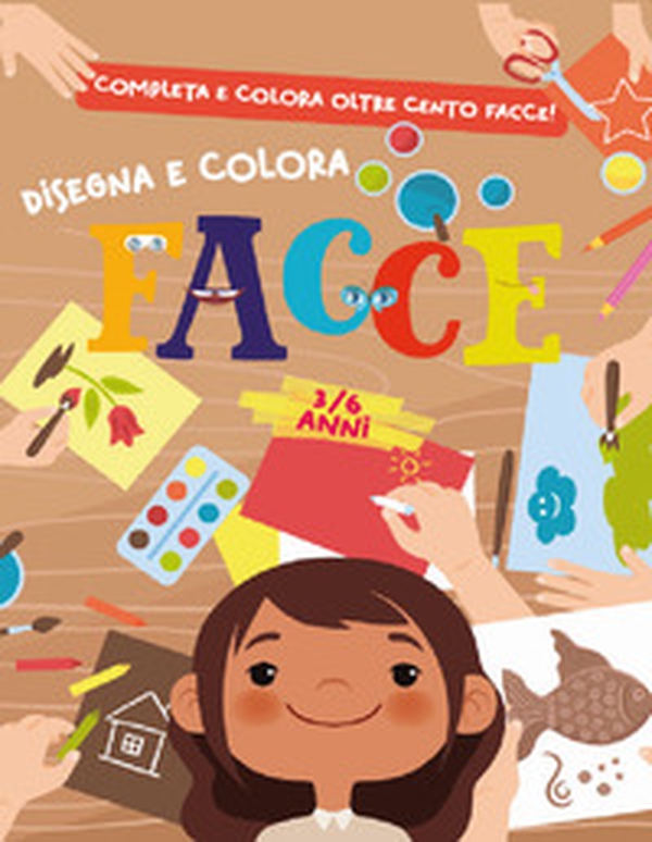 Disegna e colora le facce - Librerie.coop Disegna e colora le facce - Librerie.coop