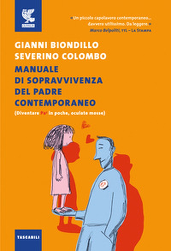 Manuale di sopravvivenza del padre contemporaneo. (Diventare Pa3 in poche, oculate mosse) - Librerie.coop Manuale di sopravvivenza del padre contemporaneo. (Diventare Pa3 in poche, oculate mosse) - Librerie.coop