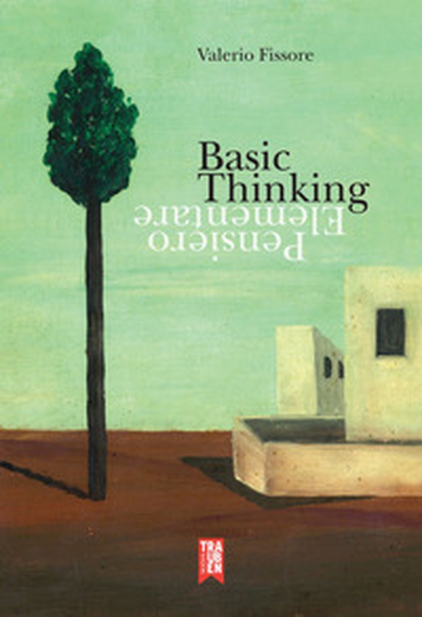 Basic thinking. Pensiero elementare - Librerie.coop Basic thinking. Pensiero elementare - Librerie.coop
