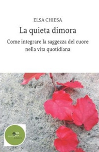 La quieta dimora - Librerie.coop
