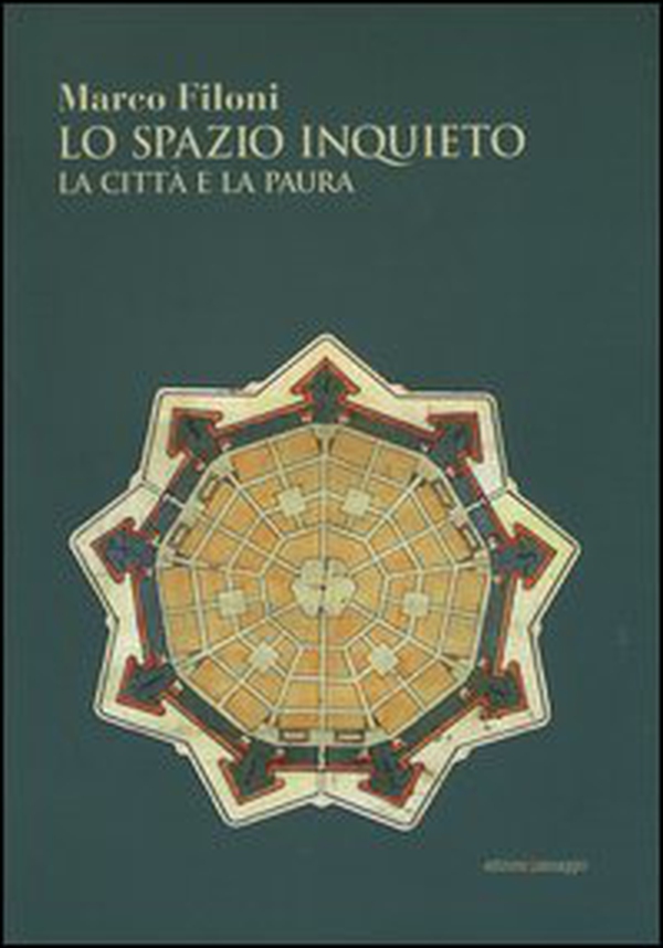 Lo spazio inquieto. La città e la paura - Librerie.coop Lo spazio inquieto. La città e la paura - Librerie.coop