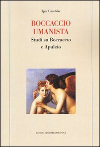 Boccaccio umanista. Studi su Boccaccio e Apuleio - Librerie.coop