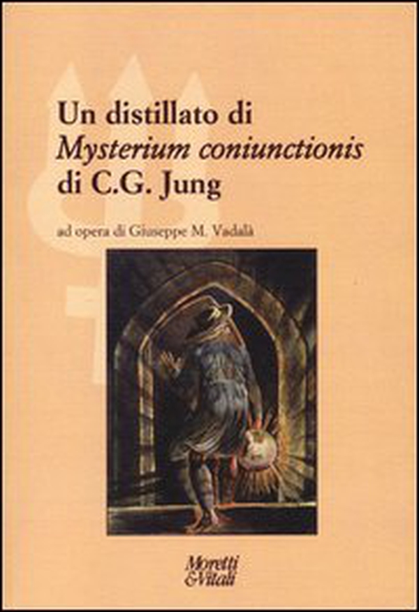 Un distillato di «Mysterium coniunctionis» di C. G. Jung - Librerie.coop