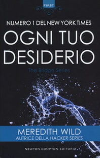 Ogni tuo desiderio. The Bridge series - Librerie.coop