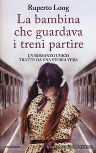 La bambina che guardava i treni partire - Librerie.coop