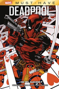 I re del suicidio. Deadpool - Vol. 1 - Librerie.coop