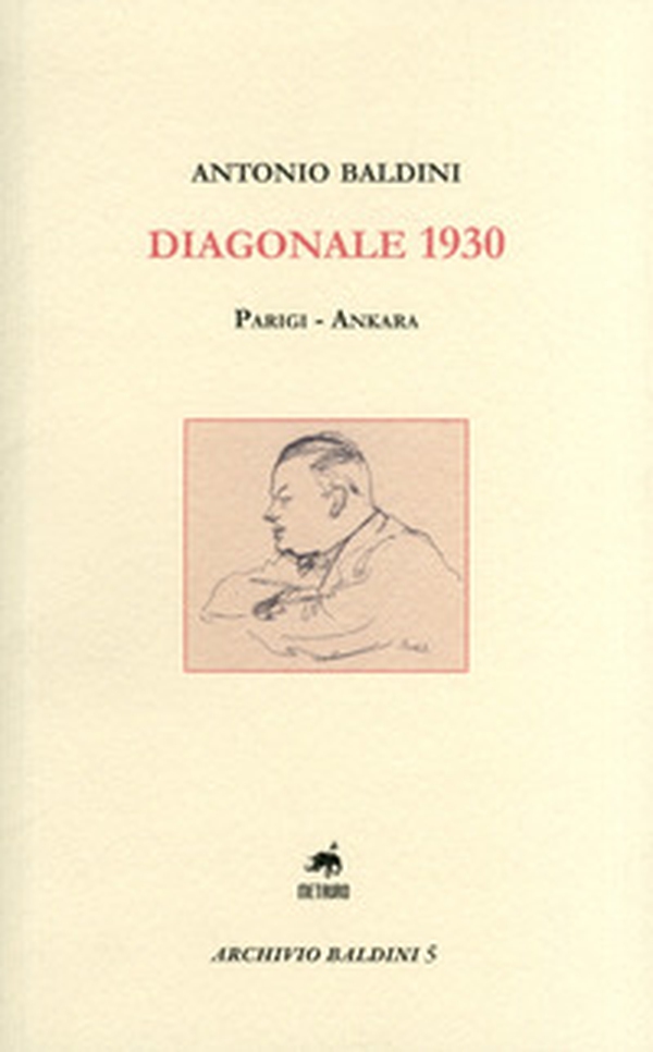 Diagonale 1930. Parigi-Ankara - Librerie.coop Diagonale 1930. Parigi-Ankara - Librerie.coop