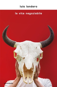 La vita negoziabile - Librerie.coop La vita negoziabile - Librerie.coop
