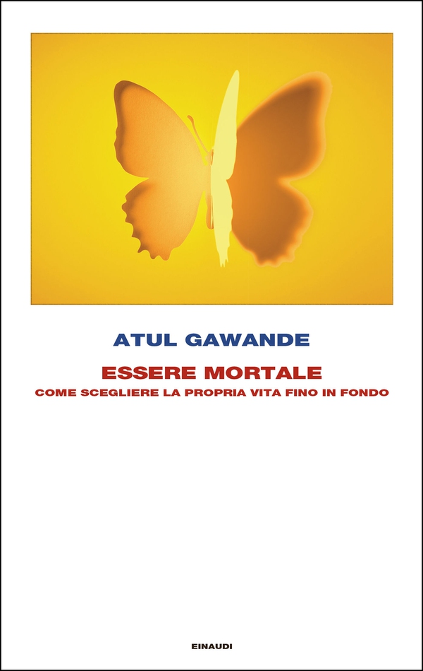 Essere mortale - Librerie.coop Essere mortale - Librerie.coop