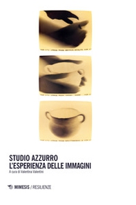 Studio Azzurro. L'esperienza delle immagini - Librerie.coop Studio Azzurro. L'esperienza delle immagini - Librerie.coop